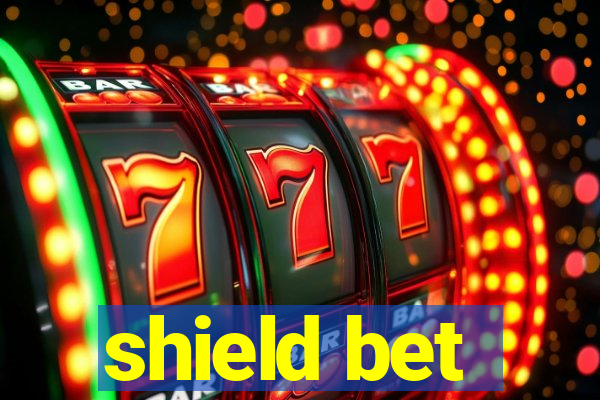 shield bet